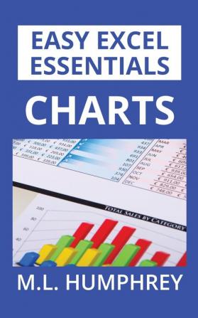 Charts: 3 (Easy Excel Essentials)