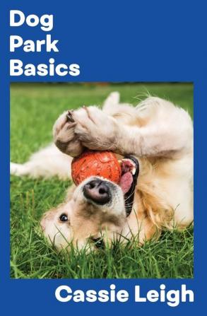 Dog Park Basics