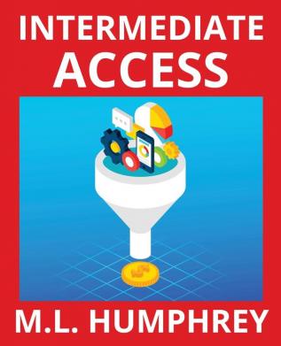 Intermediate Access: 2 (Access Essentials)