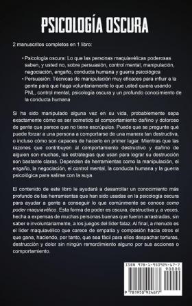 Psicología oscura: Una guía esencial de persuasión manipulación engaño control mental negociación conducta humana PNL y guerra psicológica