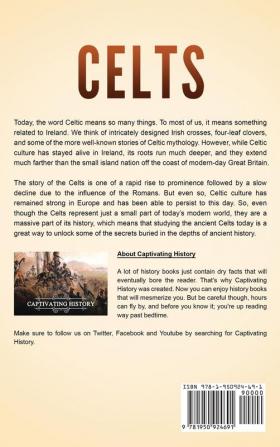 Celts: A Captivating Guide to Ancient Celtic History and Mythology Including Their Battles Against the Roman Republic in the Gallic Wars