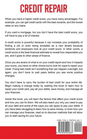 Credit Repair: The Ultimate Guide to Boosting Your Credit Score Paying off Debt Saving Money and Managing Your Personal Finances in a Stress-Free Way