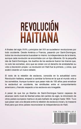 Revolución haitiana: Una guía fascinante de la abolición de la esclavitud