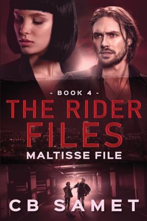 Maltisse File: 4 (Rider Files)