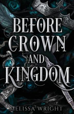 Before Crown and Kingdom: 2 (Between Ink and Shadows)