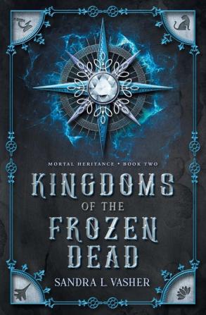 Kingdoms of the Frozen Dead: 2 (Mortal Heritance)