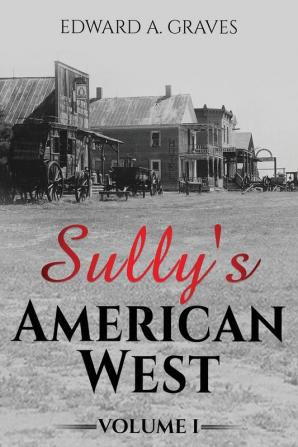 Sully's American West: 1