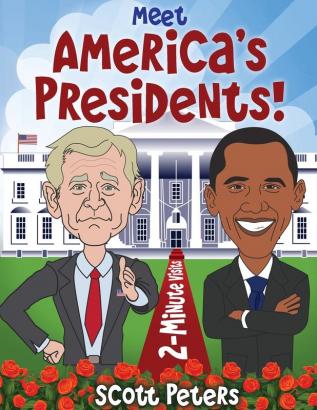 Meet America's Presidents!