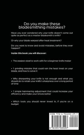 101 Bladesmithing Mistakes: Knife Making Mistakes That Ruin Your Knives and How to Avoid Them