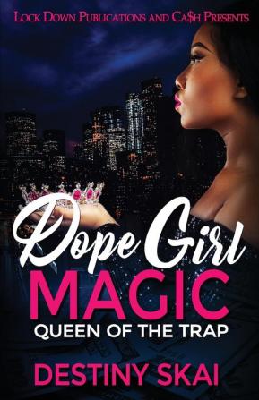 Dope Girl Magic: Queen of the Trap: 1