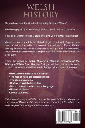 Welsh History: A Concise Overview of the History of Wales from Start to End: 4 (Great Britain)