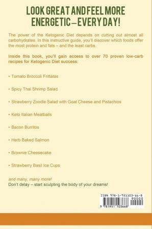 Ketogenic Diet: Step By Step Guide And 70+ Low Carb Proven Recipes For Rapid Weight Loss: 2