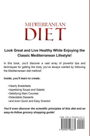 Mediterranean Diet: Step By Step Guide And Proven Recipes For Smart Eating And Weight Loss: 1 (Low Carb)