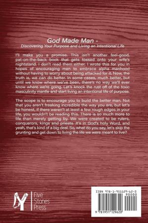 God Made Man: Discovering Your Purpose and Living an Intentional Life: 1