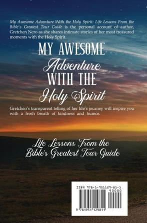 My Awesome Adventure With the Holy Spirit: Life Lessons From the Bible's Greatest Tour Guide