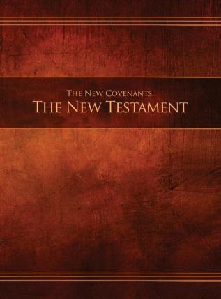 The New Covenants Book 1 - The New Testament: Restoration Edition Hardcover 8.5 x 11 in. Large Print (Ncnt-Hb-L-01)