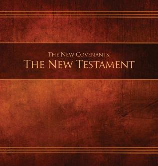 The New Covenants Book 1 - The New Testament: Restoration Edition Hardcover 8.5 x 8.5 in. Journaling