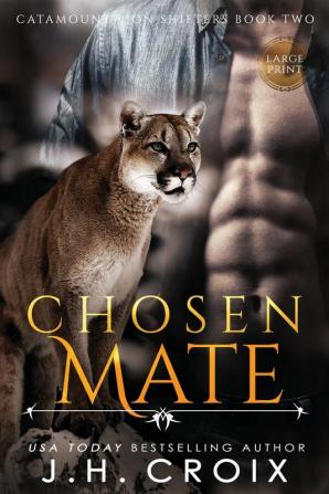 Chosen Mate: 2 (Catamount Lion Shifters)