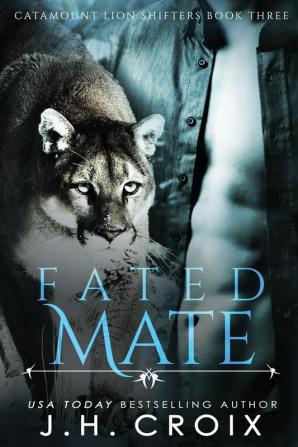 Fated Mate: 3 (Catamount Lion Shifters)