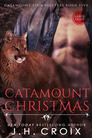 A Catamount Christmas: 5 (Catamount Lion Shifters)