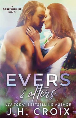 Evers & Afters: 2 (Dare with Me)