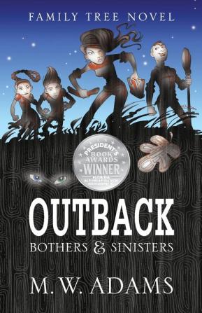 Family Tree Novel: OUTBACK Bothers & Sinisters: 4