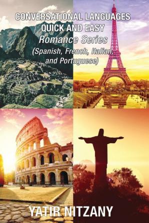 Conversational Languages Quick and Easy - Boxset #1-4: Conversational French Conversational Italian Conversational Spanish Conversational Portuguese