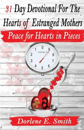 31 Day Devotional for the Hearts of Estranged Mothers