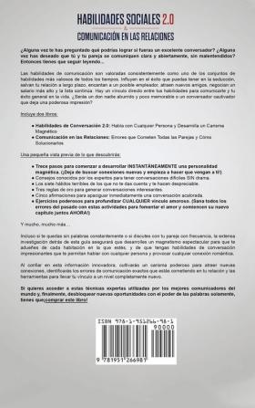 Habilidades sociales 2.0 & comunicación en las relaciones: Iniciar una conversación. Mejora la comunicacion con tu pareja y resuelve cualquier situacion social