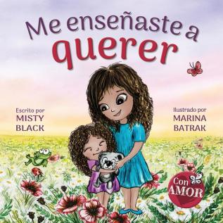 Me enseñaste a querer: You Taught Me Love (Spanish Edition) (Colección Con Amor)