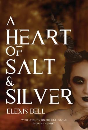 A Heart of Salt & Silver