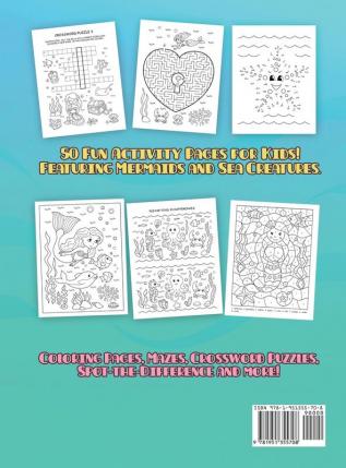 Mermaid Activity Book for Kids Ages 4-8: Fun Mermaid Activity Pages - Mazes Coloring Dot-to-Dots Puzzles and More!