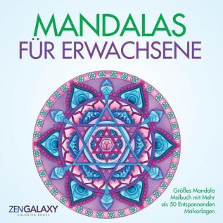 Mandalas für Erwachsene: Großes Mandala Malbuch mit Mehr als 50 Entspannenden Malvorlagen