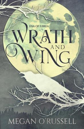 Wrath and Wing: 0 (Ena of Ilbrea)