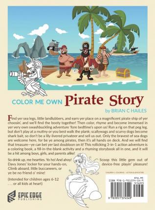 Color Me Own Pirate Story: An Immersive Customizable Coloring Book for Kids (That Rhymes!): 15 (Color My Own)