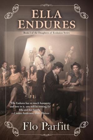 Ella Endures: Book 2 of the Daughters of Evolution Series