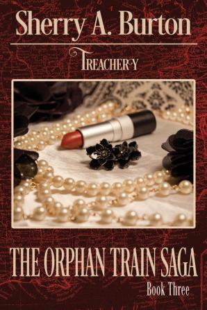 Treachery: 3 (Orphan Train Saga)