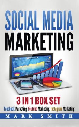 Social Media Marketing: Facebook Marketing Youtube Marketing Instagram Marketing