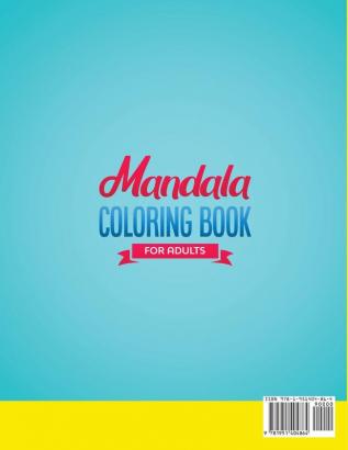 Mandala Coloring Book for Adults: 100+ Mandala designs for Focus & Stress Relief Including Animals Flowers Shapes Patterns and More