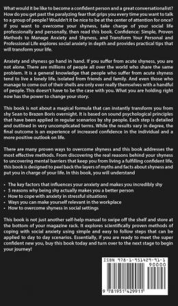 Confidence: Simple Proven Methods to Manage Anxiety and Shyness and Transform Your Personal and Professional Life