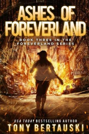 Ashes of Foreverland: A Science Fiction Thriller: 3