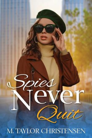 Spies Never Quit: 1 (Banana Girls)