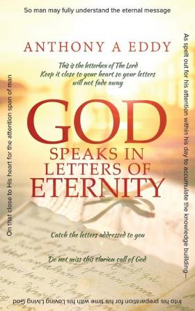 GOD Speaks in Letters of Eternity