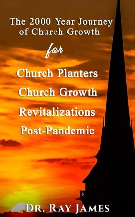 The 2000 Year Journey of Church Growth