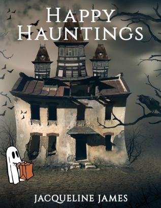 Happy Hauntings