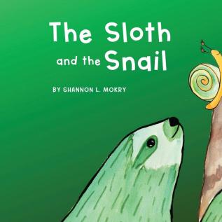 The Sloth and the Snail