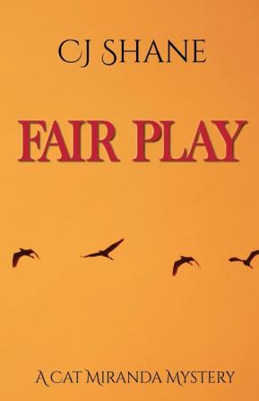 Fair Play: Cat Miranda Mystery #2