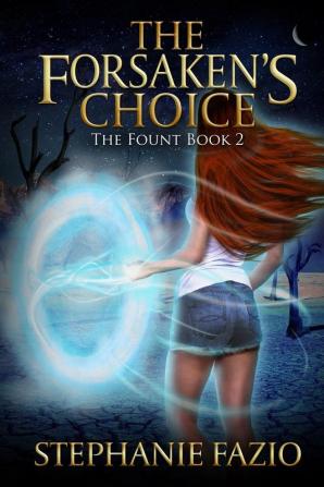 The Forsaken's Choice: 2 (The Fount)