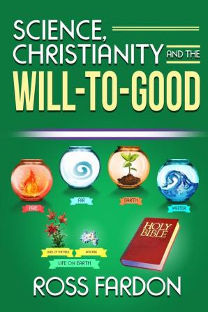 Science Christianity and the Will-to-good