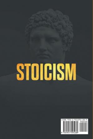 Stoicism: Leadership Discipline Mindset Wisdom and Spiritual Exercises of the virtuous Stoic Ethics. Overcome Anxiety Depression & Destructive Emotions and become the very best version of Yourself